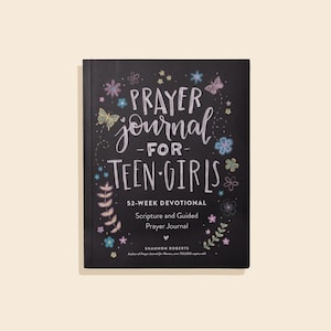 Prayer Journal for Teens Girls: 52-Week Teen Girl Devotional & Guided Prayer Journal (Christian Girl Gift, Prayer Journal)