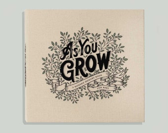 As You Grow: A Modern Baby Memory Book & Baby Photo Album (Baby Keepsake and First Years Book, Baby Shower Gift For New Mom, New Baby Gift)