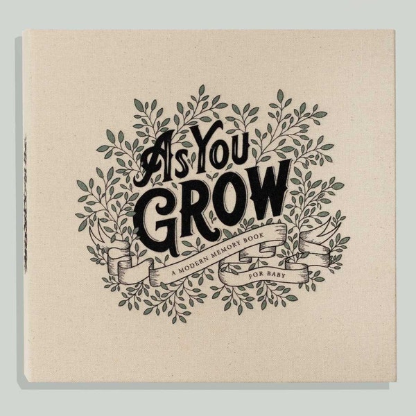 As You Grow: A Modern Baby Memory Book & Baby Photo Album (Baby Keepsake and First Years Book, Baby Shower Gift For New Mom, New Baby Gift)