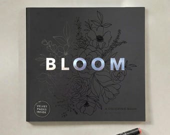 Bloom Floral Coloring Book: 30+ Hand-Drawn Illustrations + 2 Velvet Pages