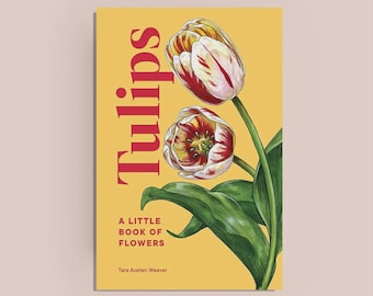Tulips: A Little Book of Flowers features 40+ vintage-inspired full-color botanical illustrations