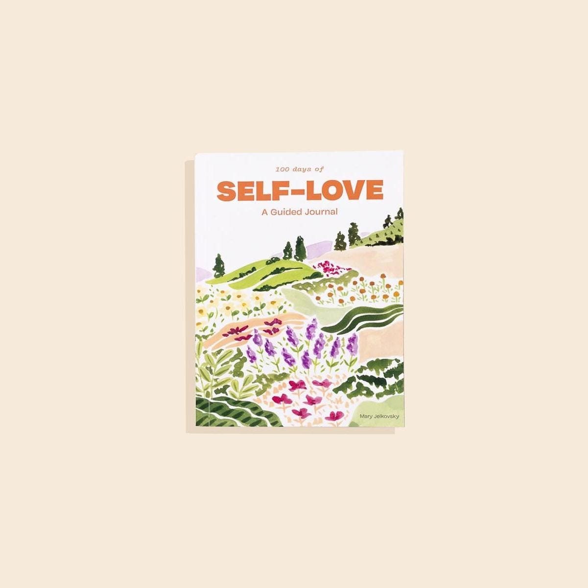 100 Days of Self-Love Guided Journal