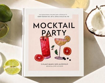 Mocktail Party Recipe Book: 75 Plant-Based Non-Alcoholic Drinks