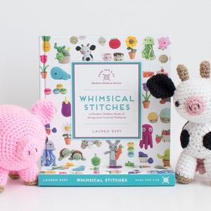 Whimsical Stitches Amigurumi Crochet Pattern Book: Modern Maker
