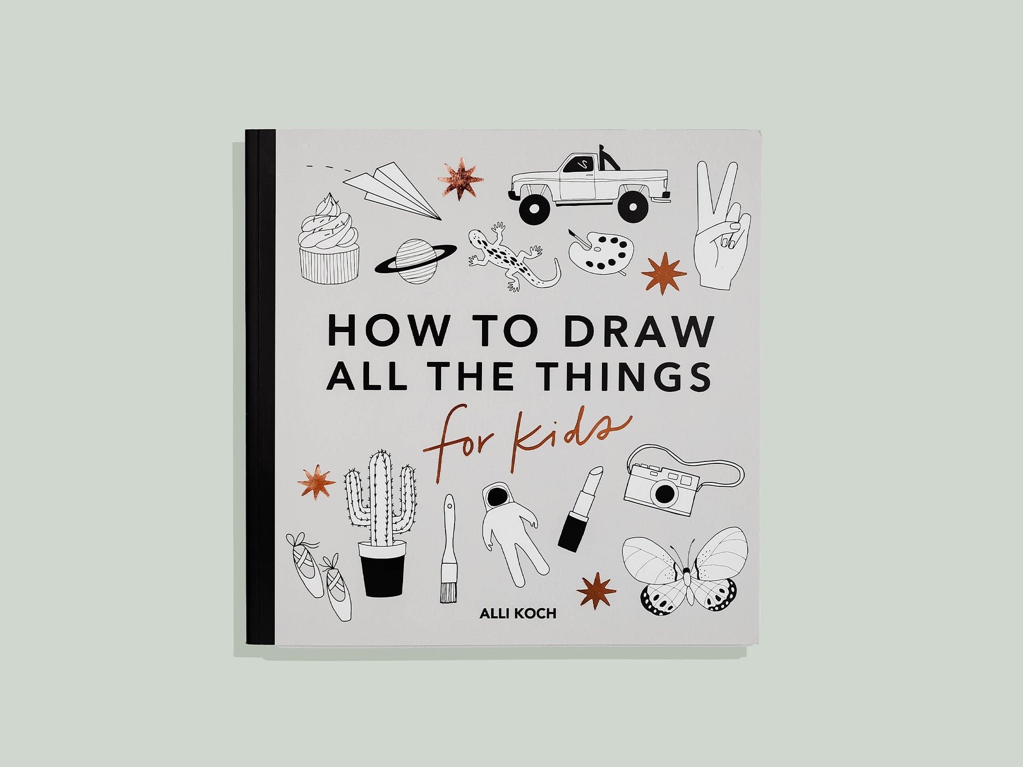 All the Things: How to Draw Books for Kids (Mini) by Alli Koch:  9781958803424
