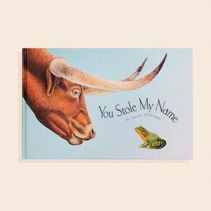 You Stole My Name: The Curious Case of Animals with Shared Names (Picture Book)