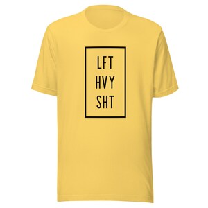 Lift Heavy Sh*t Custom T-shirt for Workouts at the Gym