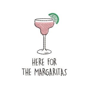 Here For The Margaritas Embroidery Design Margarita Machine Embroidery File Cocktail Summer Design