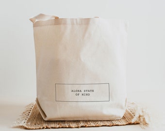 Aloha State of Mind Cotton Canvas Tote Bag | Minimalist Tote Bag, Canvas Tote Bag, Farmers Market Bag, Grocery Bag, Reusable Bag