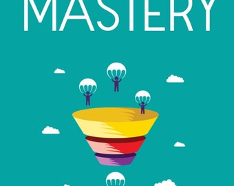 Sales Funnel Mastery: Crafting The perfect Sales Funnel
