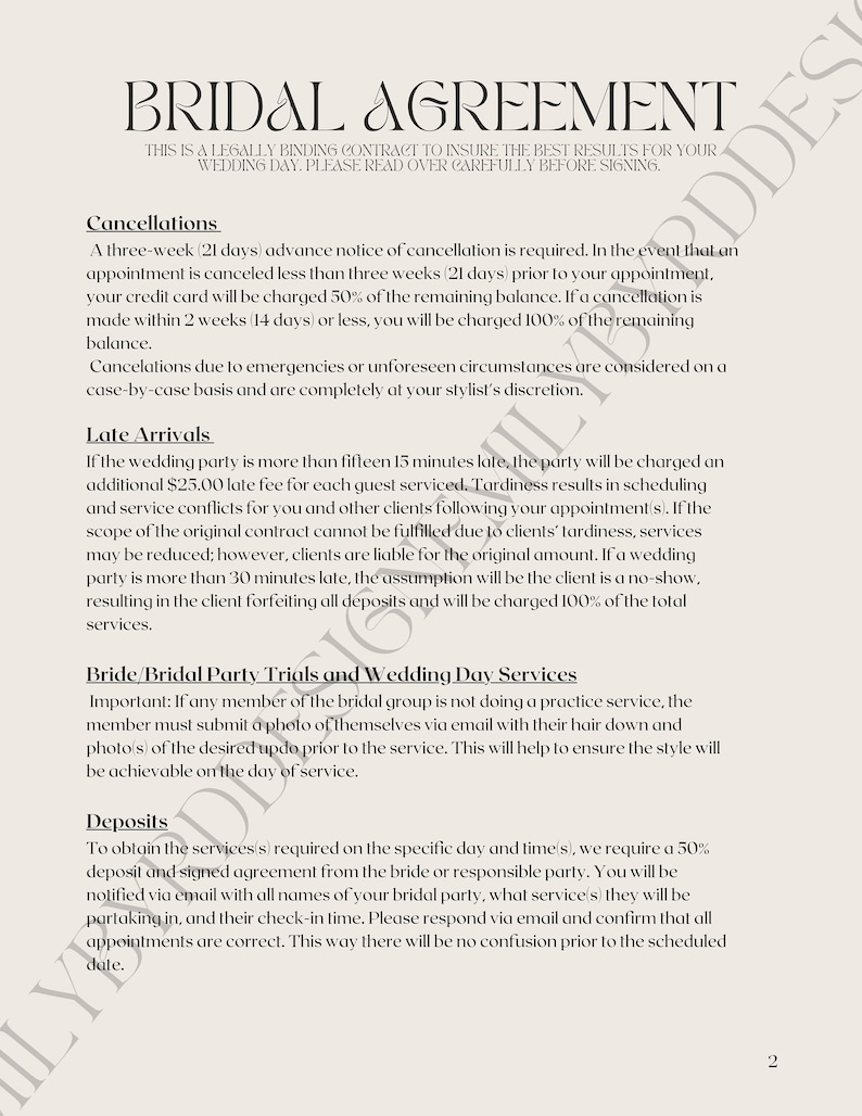 May include: A black and white document with the title "Bridal Agreement". The document outlines the terms and conditions for a wedding day, including cancellation policies, late arrival fees, and deposit requirements.