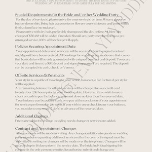 May include: A black and white document with the title "Bridal Agreement". The document outlines the terms and conditions for a wedding day service, including special requirements for the bride and her wedding party, policies securing the appointment date, off-site services and payments, additional charges, and contract and appointment changes.