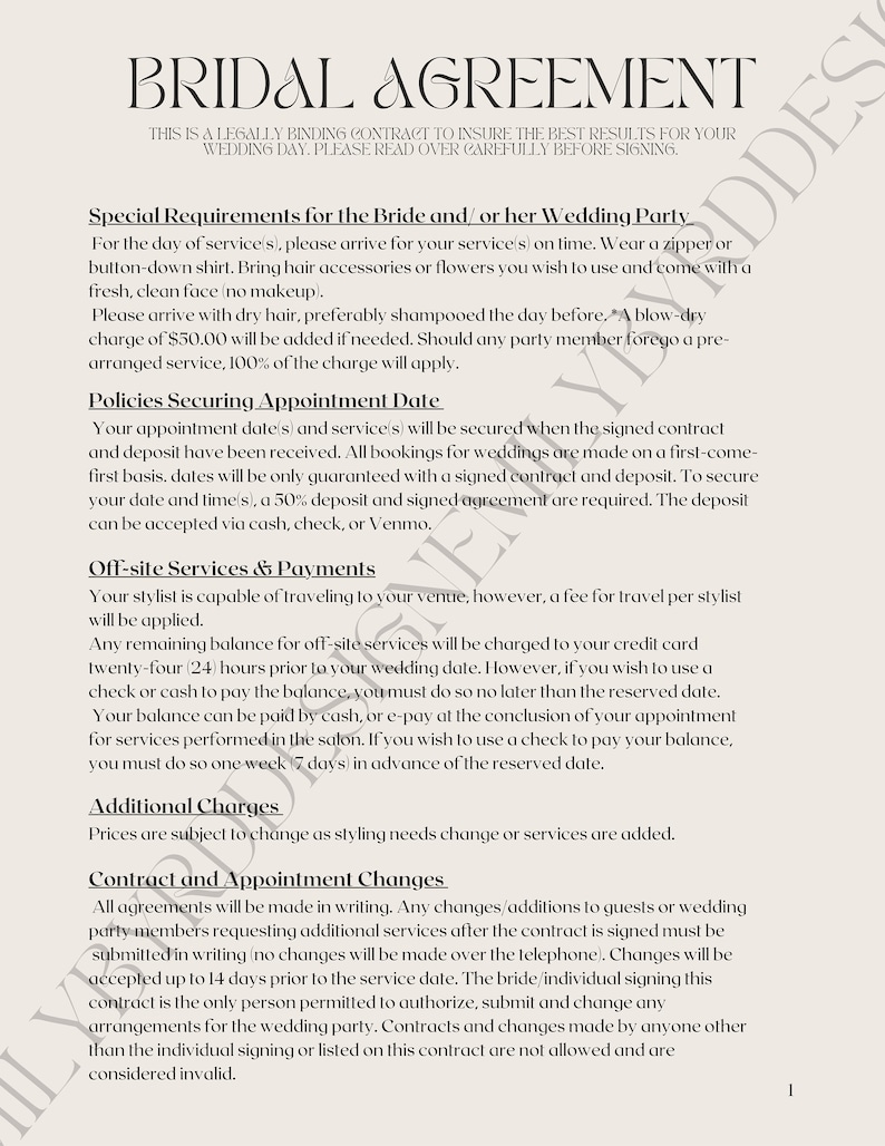 May include: A black and white document with the title "Bridal Agreement". The document outlines the terms and conditions for a wedding day service, including special requirements for the bride and her wedding party, policies securing the appointment date, off-site services and payments, additional charges, and contract and appointment changes.