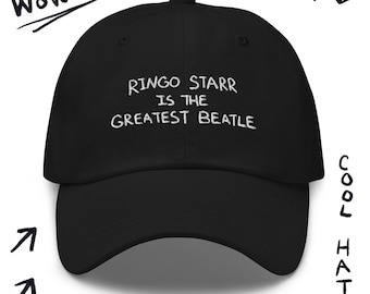 Ringo Starr is the Greatest Beatle Hat