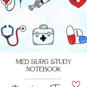 Med Surg Study Notebook : Pre-filled Notes