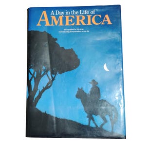 A Day in the Life of America Hardcover 1986 First Edition Vintage Photo Book 80s