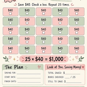 May include: A savings tracker sheet titled SAVE $1,000 Because Being Broke Is Getting Old. It features a piggy bank illustration, twenty-five $40 boxes to check off, a plan section for dates, a progress tracker, and a Things I Did NOT Buy list.
