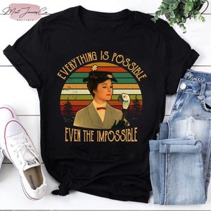 Mary Poppins Everything Is Possible Even The Impossible Sunset Shirt, Mary Poppins Shirt, Motivational Shirt, Gift For Her