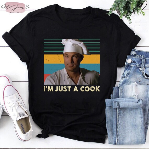 Casey Ryback Im Just A Cook Vintage T shirt Casey Ryback Tshirt