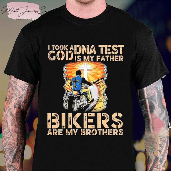 God Is My Father Bikers Are My Brothers Unisex T-Shirt, Christian Shirt, God Lover Shirt, Jesus Lover Shirt, Religion Gift Shirt