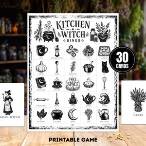 May include: A black and white printable Kitchen Witch Bingo game with 30 cards. The bingo card features illustrations of kitchen items and witch-themed elements. Two smaller cards display "Kitchen Witch" and "Herbs". The words "Printable Game" are at the bottom.