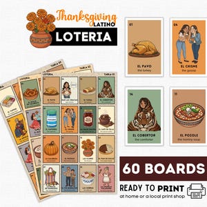 May include: Thanksgiving Latino Loteria game set with 60 boards. The cards feature colorful illustrations of traditional Thanksgiving and Latino-themed images, including a turkey, gossip, and the hominy soup. The set is ready to print.