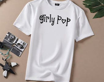 Girly pop unisex graphic short sleeve t-shirt.