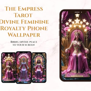 The Empress Tarot – Divine Feminine Royalty Phone Wallpaper