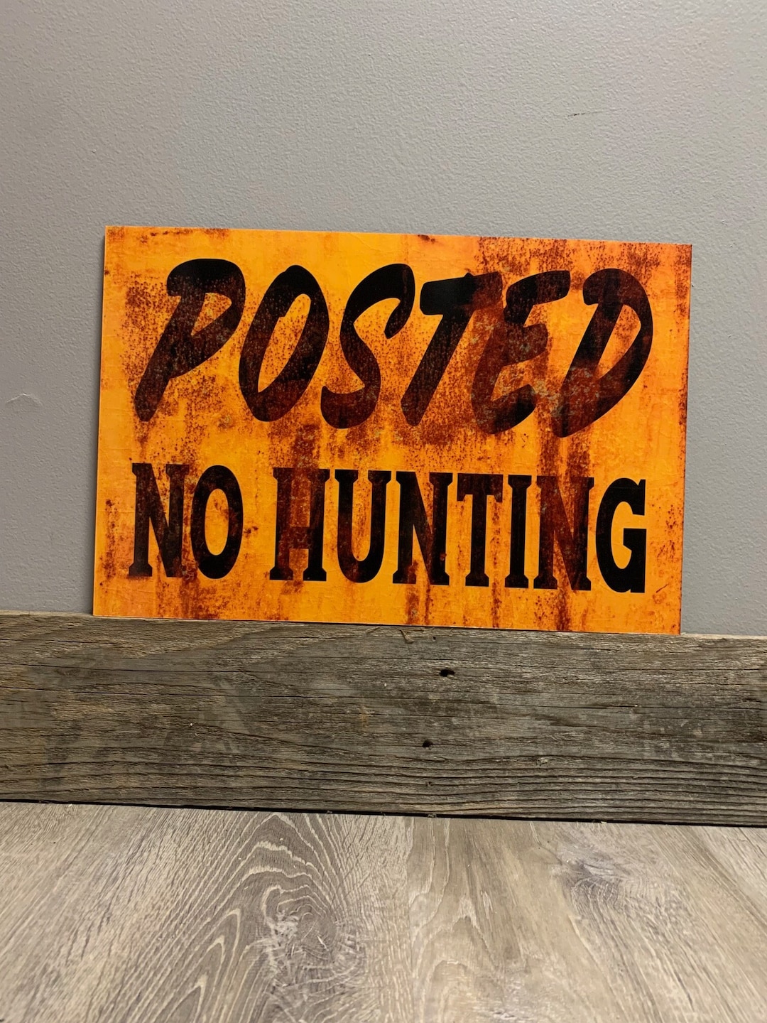 No Hunting Sign Posted Vintage Antique Looking Metal Property