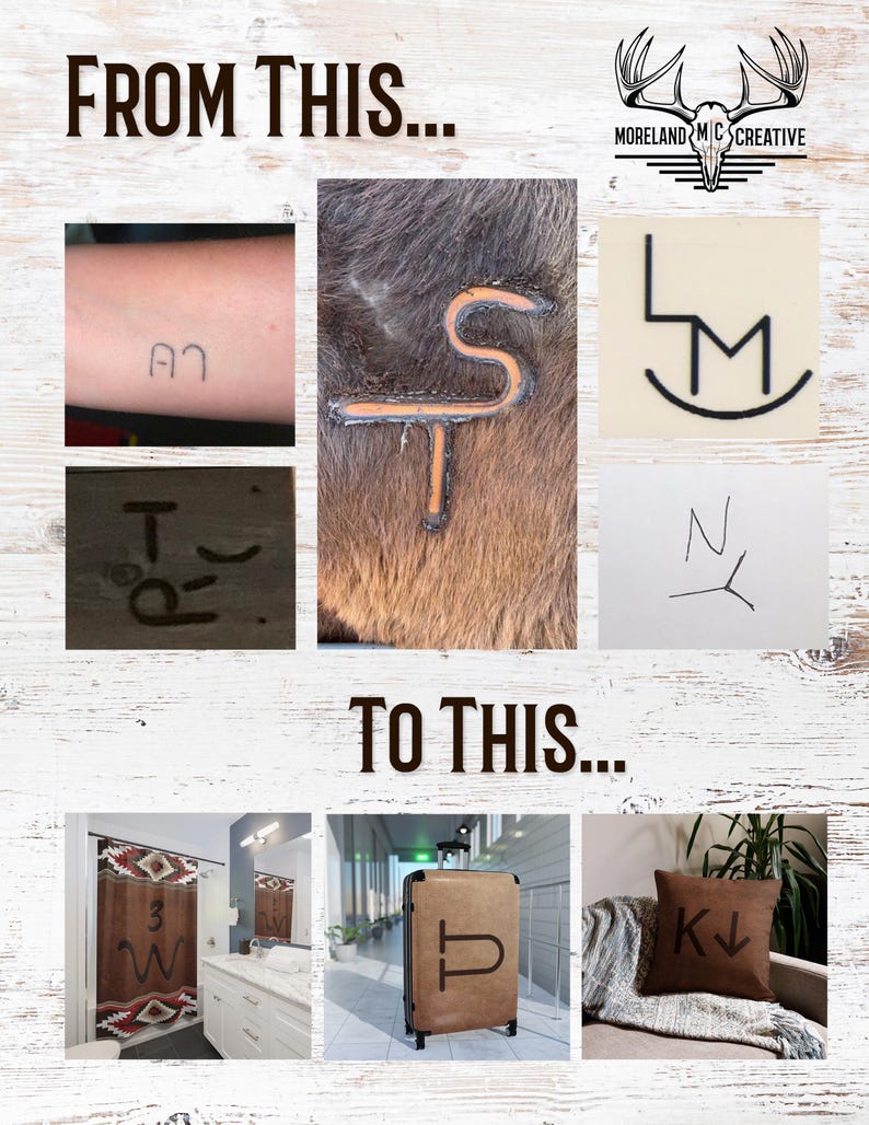 May include: A collage of images showing different ways to personalise items with initials. The top row shows a hand with a tattoo of the initials "AN", a close-up of a cow with the initials "ST" branded into its hide, and a white background with the initials "LM" in a circle. The bottom row shows a shower curtain with the initials "3W" in a western style font, a brown suitcase with the initial "P" on it, and a brown pillow with the initials "K" and an arrow pointing down.