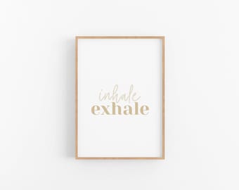 Inhale Exhale | Inhale Exhale Print | Printable Wall Art | Digital Prints | Yoga Print | Breathe | Wall Art | Instant Download | Gifts