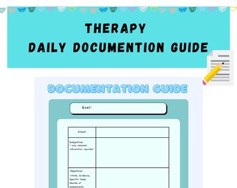 May include: A blue and white printable therapy documentation guide with sections for goal, client, subjective, objective, assessment, plan, and intention for the next session.
