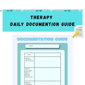 May include: A blue and white printable therapy documentation guide with sections for goal, client, subjective, objective, assessment, plan, and intention for the next session.