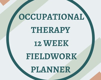 Occupational Therapy 12 Week Fieldwork Planner