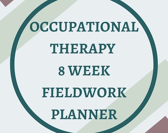 Occupational Therapy 8 Week Fieldwork Planner
