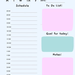 May include: A light blue daily schedule planner with sections for a to-do list, goals, and notes. The planner has a schedule section with time slots from 8:00 AM to 4:00 PM.