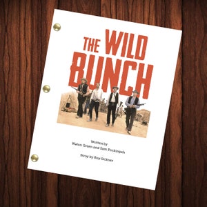 The Wild Bunch Movie Signed Movie Script Reprint  Full Screenplay Script Western Movie
