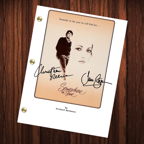 Somewhere In Time Movie Signed Autographed Script Full Screenplay Full Script Reprint Christopher Reeve Jane Seymour