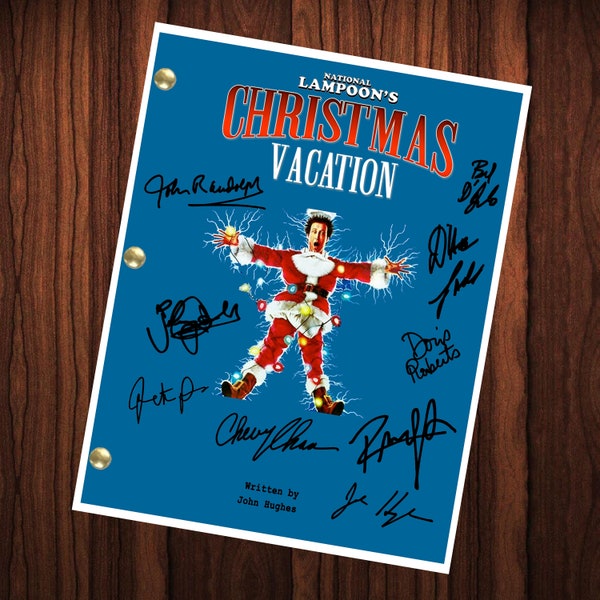 National Lampoon's Christmas Vacation Movie Autographed Signed Script Reprint Cast Signed Chevy Chase Beverly D'Angelo Juliette Lewis