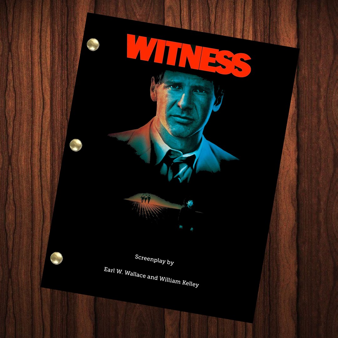 Iwitness Script Witness Movie Script Full Screenplay Full Script Movie Reprint 1985 ...