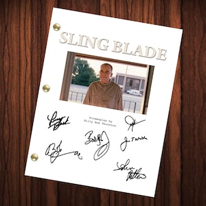 Sling Blade Movie Script Autographed Signed Script Reprint Billy Bob Thornton Karl Childers