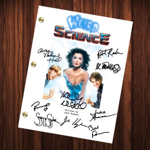 Weird Science Movie Autographed Signed Script Reprint Anthony Michael Hall Ilan Mitchell Smith Kelly LeBrock Gary Wallace Wyatt Donnelly
