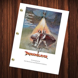 May include: A movie poster for the fantasy film Dragonslayer. The poster features a dragon in the background and two characters in the foreground, one holding a sword and the other holding a shield. The text on the poster reads "Dragonslayer" and "Screenplay by Hal Barwood and Matthew Robbins".