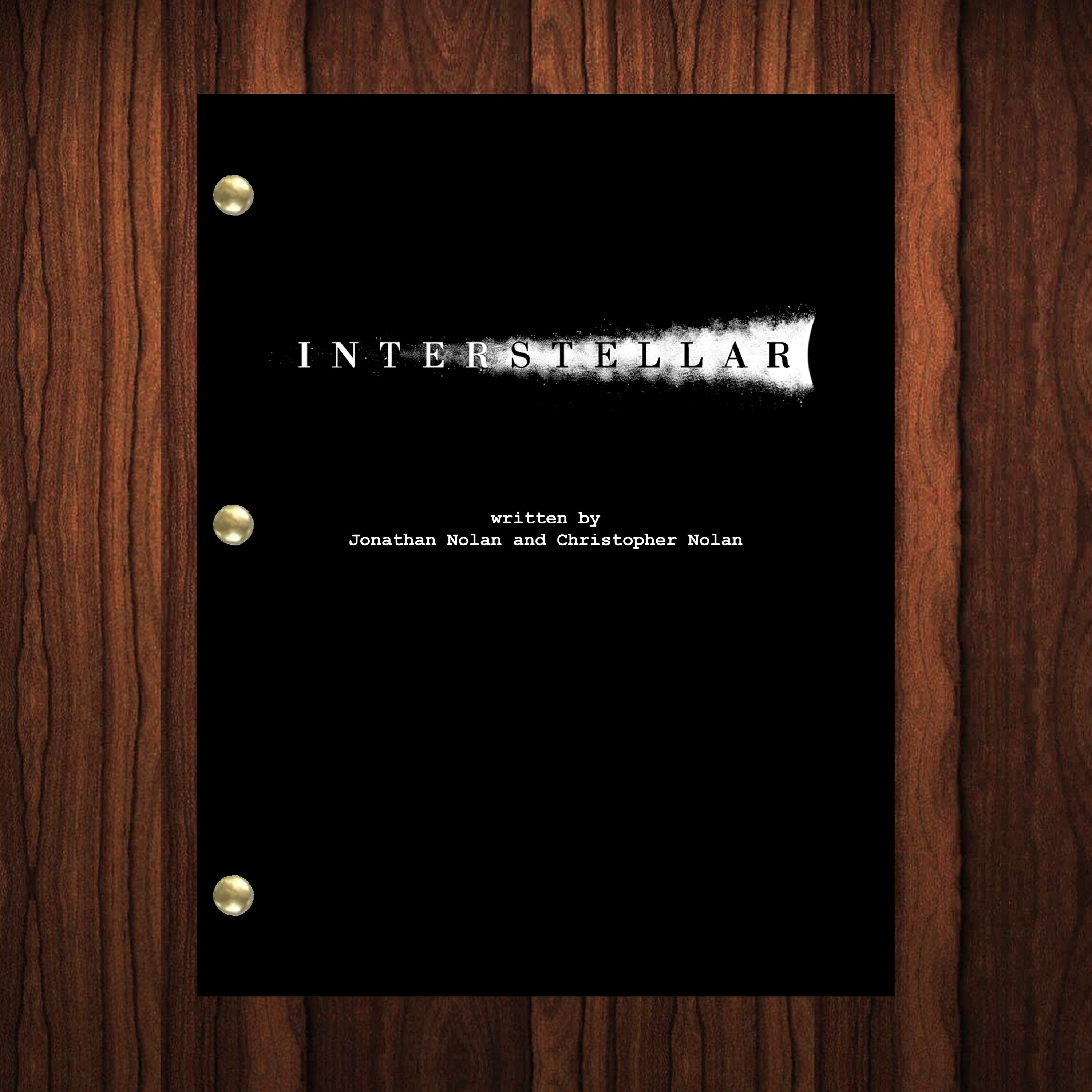 Interstellar Movie Script Reprint Full Screenplay Full Script Interstellar Movie Script Reprint Full Screenplay Full Script