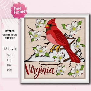 May include: A layered cardstock cut file featuring a vibrant red cardinal perched on a branch with white dogwood blossoms. The word "Virginia" is scripted below the bird, with the state's outline. Includes SVG, EPS, DXF, and PDF formats.