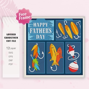Happy Father's Fishing Shadow Box svg, Scatola luminosa da pesca, Decorazione da pesca, Scatola 3D da pesca, Regalo per la festa del papà, Papà che pesca svg, Per file Cricut