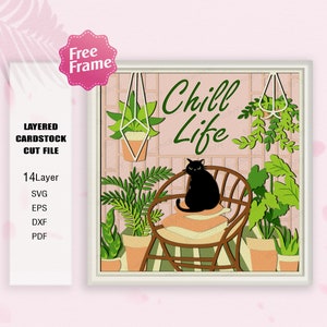 Chill Life chat et plante 3D Shadow Box Svg, boîte 3D chat et plante, caisson lumineux chat et plante, pour Cricut, chat et plante SVG, boîte cadeau 3D, chat SVG