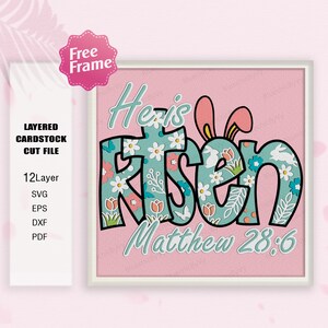 Il est ressuscité le jour de Pâques Shadow Box SVG, Joyeuses Pâques Shadow Box, boîte 3D de Pâques, cadeau de Pâques, caisson lumineux de Pâques, décoration de Pâques, Christian Svg