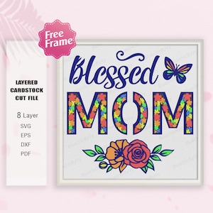 Gezegende moeder Shadow Box SVG, gezegende moeder 3D-box, Moederdagcadeau, voor Cricut, gezegende moeder lichtbak svg, Shadow Box cadeau, Happy Mother Day