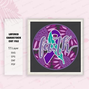 May include: Layered cardstock cut file design featuring the word "faith" in purple lettering with a purple ribbon and a teal feather. The background is a circle of purple and pink sunflowers.